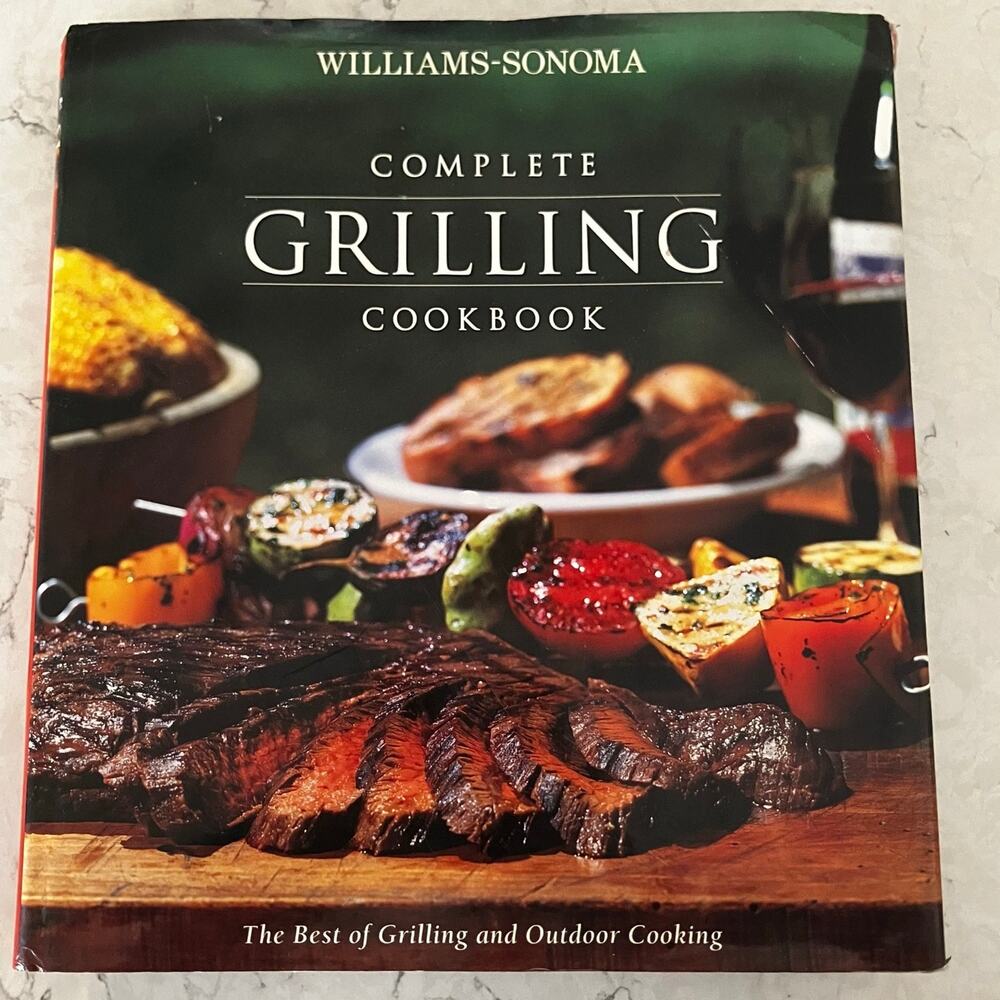 William Sonoma Complete Grilling Cookbook Hardcover BBQ Recipes Outdoor Cooking